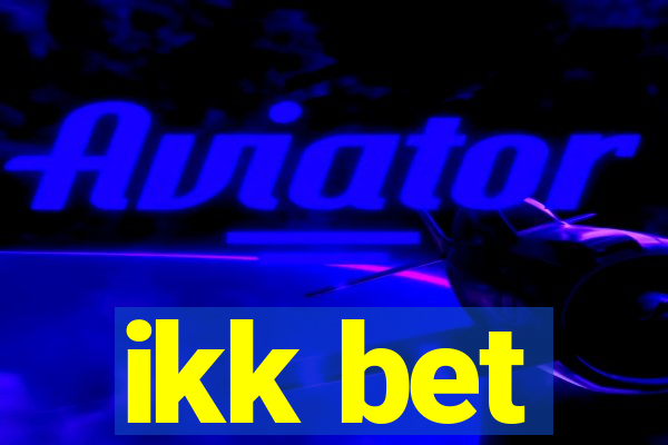 ikk bet